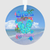 生命はビーチサンダルでよりよいです オーナメント (裏面)