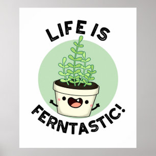 生命はフェルンタスティックおもしろいシダ植物プン ポスター