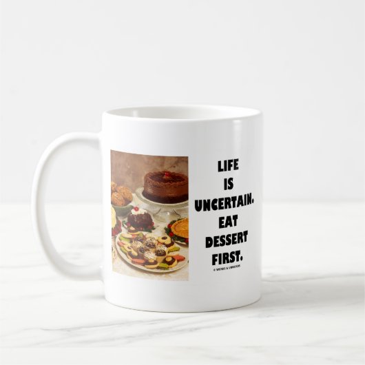 生命は不確かです。  デザート第1を食べて下さい。 (ユーモア) コーヒーマグカップ (左)