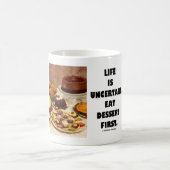 生命は不確かです。  デザート第1を食べて下さい。 (ユーモア) コーヒーマグカップ (中央)