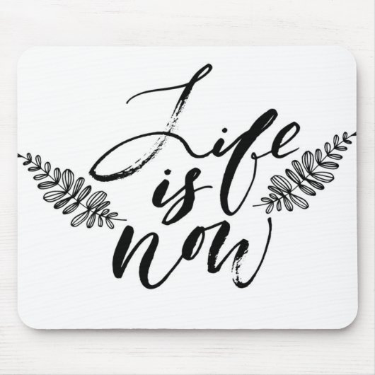 生命は今あります マウスパッド (正面)