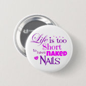 生命は余りに短いボタンです 缶バッジ (正面&裏面)