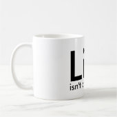 生命は公平、引用文の白黒のマグ常にではないです コーヒーマグカップ (左)