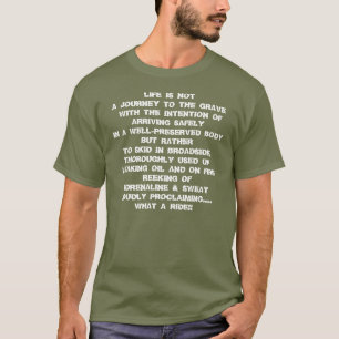 生命は墓へ旅行ではないです Tシャツ