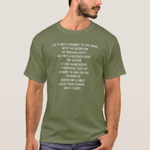 生命は墓へ旅行ではないです Tシャツ
