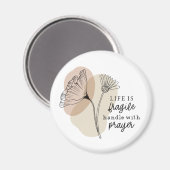 生命は壊れやすい柄で祈りの言葉 感動的 マグネット (正面/裏面)