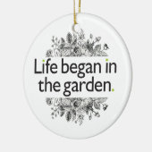 生命は庭で始まりました セラミックオーナメント (左)