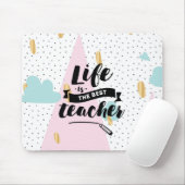 生命は最も最高のな先生です マウスパッド (マウス)