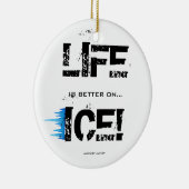 生命は氷でよりよいです! セラミックオーナメント (右)