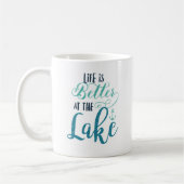 生命は湖でよりよいです コーヒーマグカップ (左)