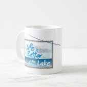 生命は湖のコーヒー・マグでよりよいです コーヒーマグカップ (正面左)
