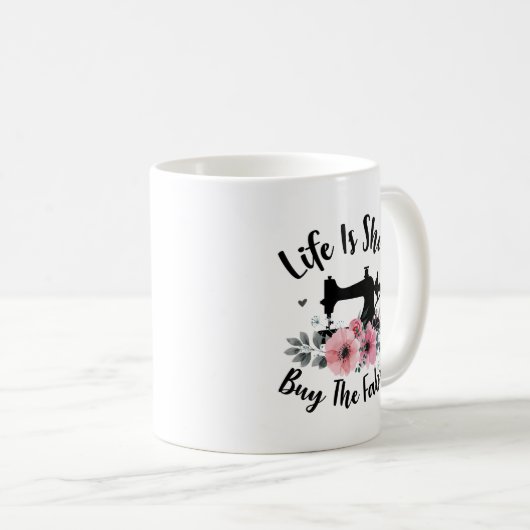 生命は短い買物生地です コーヒーマグカップ (正面右)