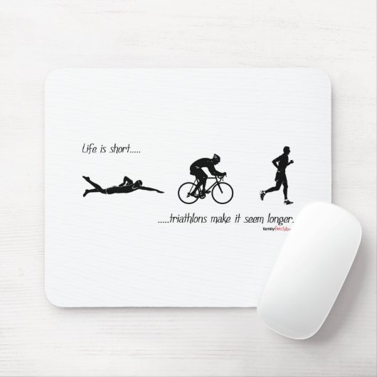 生命は短い…トライアスロンより長くようである作りますそれをです マウスパッド (マウス)