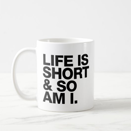 生命は短かったり及び従って私おもしろいな引用文です コーヒーマグカップ (左)