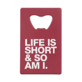 生命は短かったり及び従って私おもしろいな引用文の栓抜きです クレジットカード栓抜き (正面)