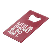 生命は短かったり及び従って私おもしろいな引用文の栓抜きです クレジットカード栓抜き (正面アングル)