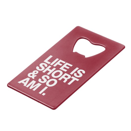 生命は短かったり及び従って私おもしろいな引用文の栓抜きです クレジットカード栓抜き (正面アングル)