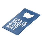 生命は短かったり及び従って私おもしろいな引用文の栓抜きです クレジットカード栓抜き (裏面アングル)