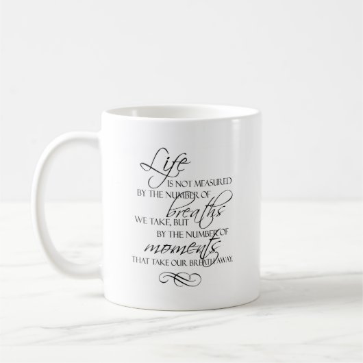 生命は私達が引用文を取る呼吸によって測定されません コーヒーマグカップ (左)