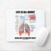 生命は自由に呼吸できることについて完全にあります マウスパッド (マウス)