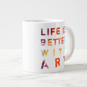 生命は芸術とよりよいです ジャンボコーヒーマグカップ (正面右)