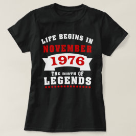 生命は11月1976日の誕生日を始めます Tシャツ