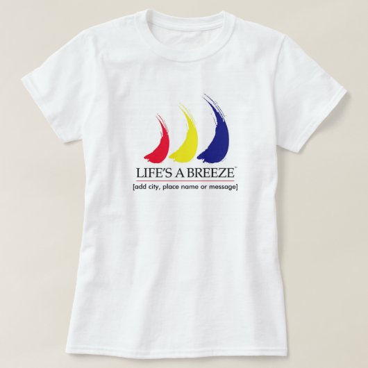 生命はBreeze®_Paint-The-Wind_TemplateのTシャツです Tシャツ (デザイン正面)