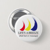 生命はBreeze®_Paint-The-Wind_Templateボタンです 缶バッジ (正面&裏面)