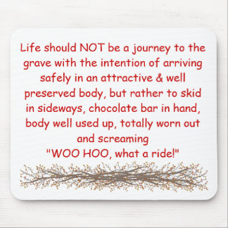 生命はgへ…旅行べきではないです マウスパッド