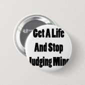 生命を得、鉱山を判断することを止めて下さい 缶バッジ (正面&裏面)