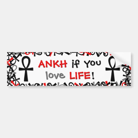 生命を愛すればAnkh バンパーステッカー (正面)