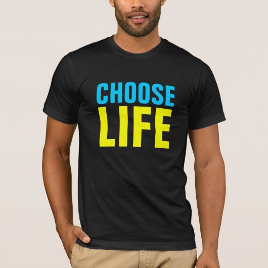 生命を選んで下さい Tシャツ (正面)