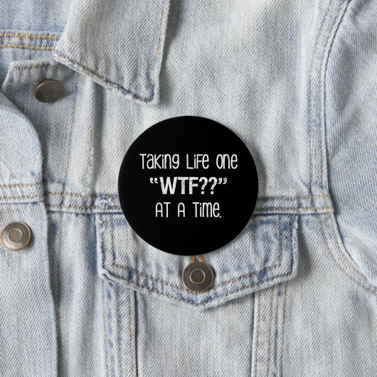生命1 "WTF取りますか。か"。を 一度におもしろい 缶バッジ (インサイチュ)