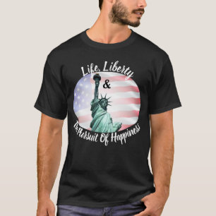 生命、自由、幸福の追求 Tシャツ