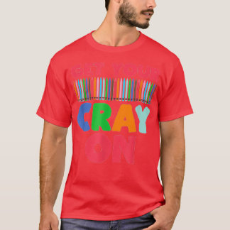 生徒の最初の日にCrayを取得する Tシャツ