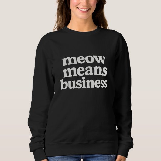 生意気な猫のビジネスTシャツ スウェットシャツ (正面)