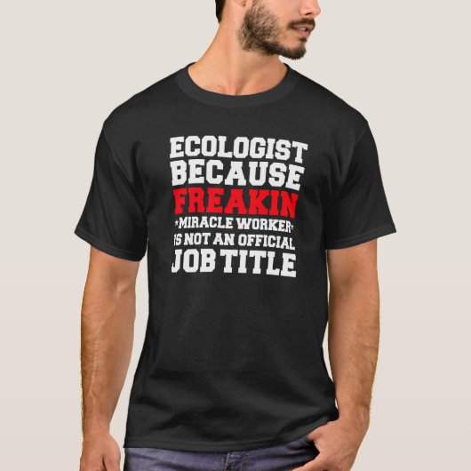 生態学奇跡の働く人の生態学院生 Tシャツ (正面)