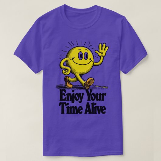 生楽しむきている時 Tシャツ (デザイン正面)