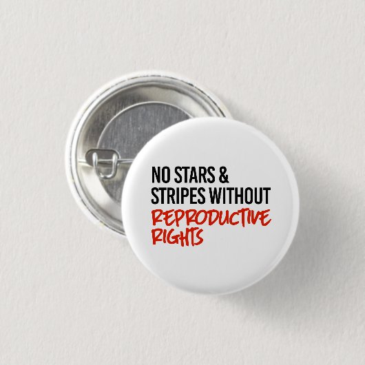 生殖権のない星や縞はない 缶バッジ (正面&裏面)
