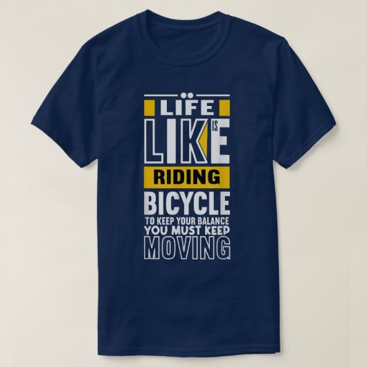 生活は自転車に乗るようなものだ – 生活引用文Bi Tシャツ (デザイン正面)