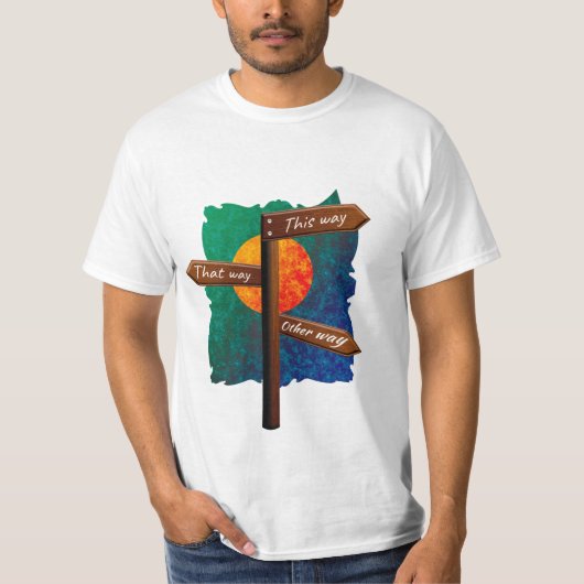 生活方向道路標識 Tシャツ (正面)