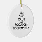 生物化学の平静そして焦点を保って下さい セラミックオーナメント (右)