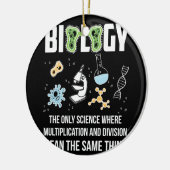 生物学が唯一の掛け算の科学 セラミックオーナメント (左)