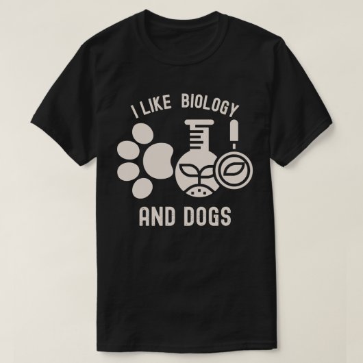 生物学と犬が好きな生物学専攻の人へ Tシャツ (デザイン正面)