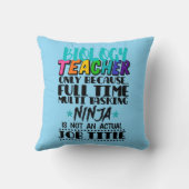 生物学の先生はフルタイムの場合のみ数々の クッション (裏面)