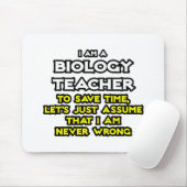 生物学の先生...私は決して間違っていないと仮定 マウスパッド (マウス)