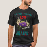 生物学先生Love Brains おもしろい Science Hallowe Tシャツ<br><div class="desc">生物学先生は脳おもしろい科学ハロウィーン学校</div>