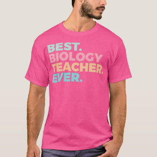 生物学最高の先生Ever Biologist Education 2 Tシャツ