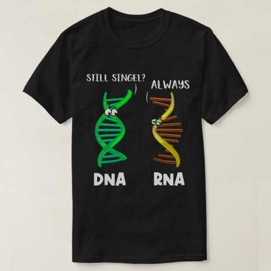 生物学者の植物学の科学自然おもしろいDNA RNA Tシャツ (デザイン正面)