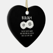 生物学 – 生物学で唯一の科学の賜物 セラミックオーナメント (右)